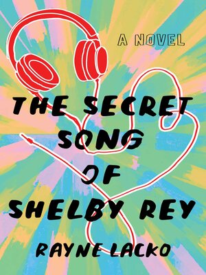 cover image of The Secret Song of Shelby Rey